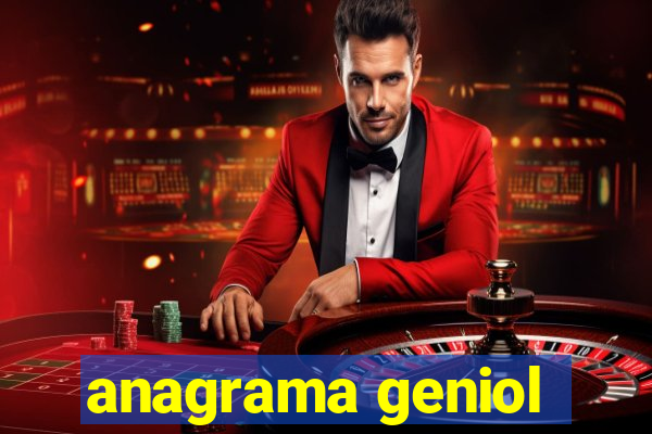 anagrama geniol